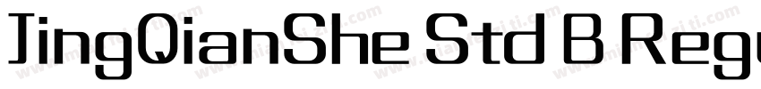 JingQianShe Std B Regular字体转换